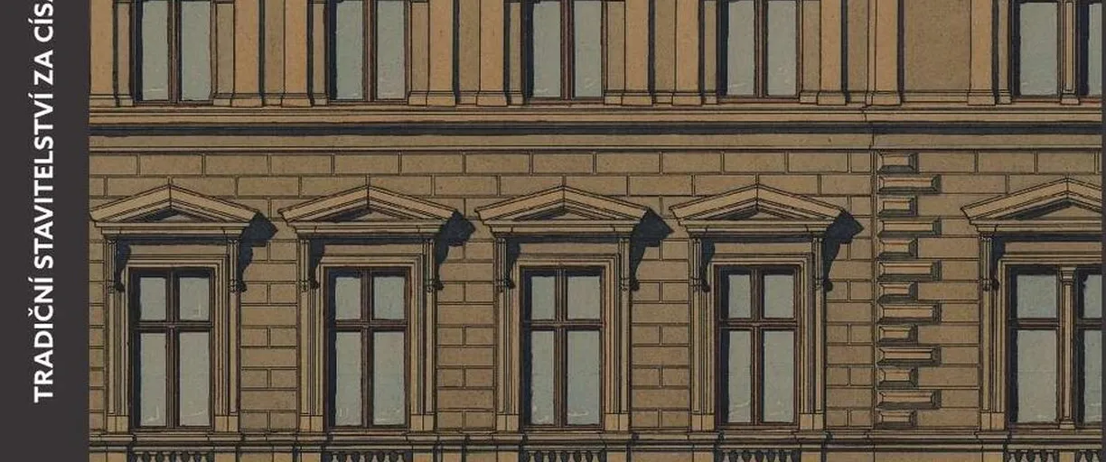 Traditional Construction during the Reign of Emperor Franz Joseph Traditional Construction during the Reign of Emperor Franz Joseph