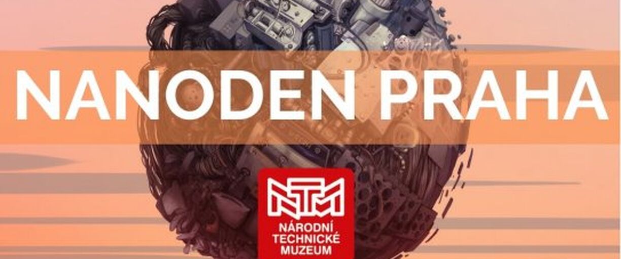25. 6. 2019 - Nanoden v Národním technickém muzeu