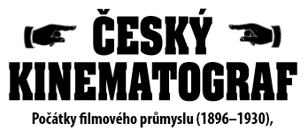 20.10. 2016 - konference Český kinematograf. Počátky filmového průmyslu (1896-1930) - Call for Papers