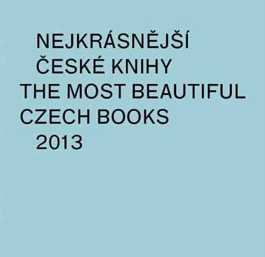 15.10. 2014 - 31.5. 2015 - Nejkrásnější české knihy roku 2013 v NTM
