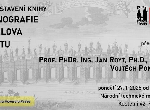 27. 1. 2025 – Přednáška pro veřejnost: Ikonografie Karlova mostu. Prof. PhDr. Ing. Jan Royt, Ph.D., DSc. a Mgr. Vojtěch Pokorný