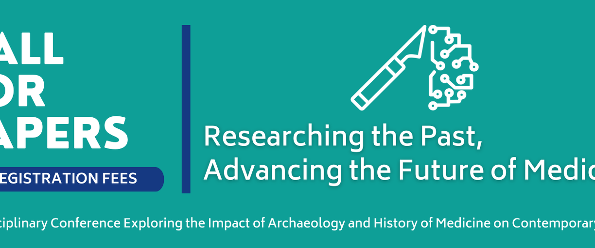 Výzva k zasílání příspěvků na konferenci „Researching the Past, Advancing the Future of Medicine"
