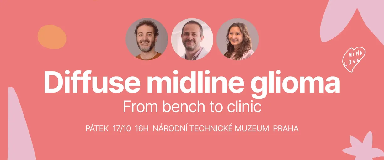 17. 10. 2025 – Přednáška Diffuse midline glioma - from bench to clinic