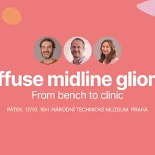 17. 10. 2025 – Přednáška Diffuse midline glioma – from bench to clinic