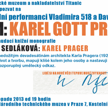 21.11.2013 - Audiovizuální performace Vladimira 518 a Davida Vrbíka SPAM: KAREL GOTT PRAGER a kolaudace knižní monografie Radomíry Sedlákové: KAREL PRAGER