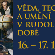 16. – 17. 10. 2012 - Věda, technika a umění v rudolfinské době